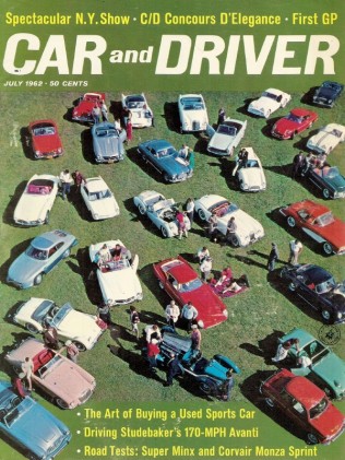 CAR & DRIVER 1962 JULY - ELITE, ABARTH-SIMCA, CARAVELLE S, 20/25 RR, AVANTI
